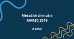 Mesačné zhrnutie – marec, 2019