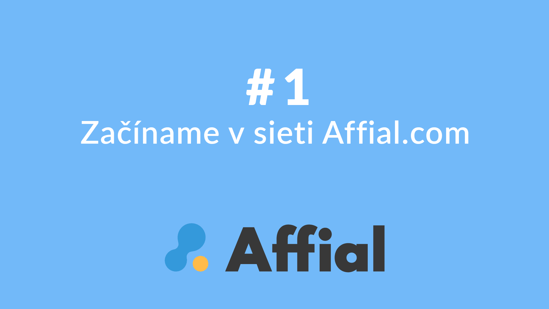 Affial Univerzita 1 - Začíname v sieti Affial