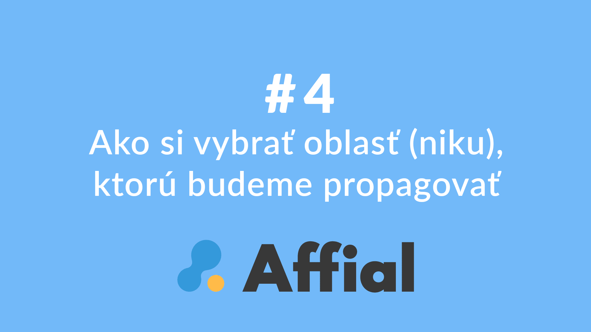 Affial Univerzita 4 - Ako si vybrať Niku