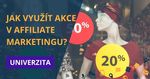 JAK VYUŽÍT AKCE V AFFILIATE MARKETINGU