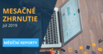 Mesačné zhrnutie júl 2019