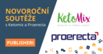 Novoroční soutěže s Ketomix a Proerecta