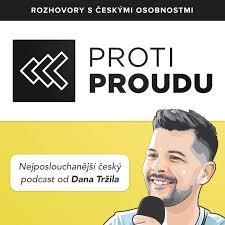 Proti proudu podcast Dan Tržil