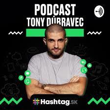 Tony Dúbravec Podcast