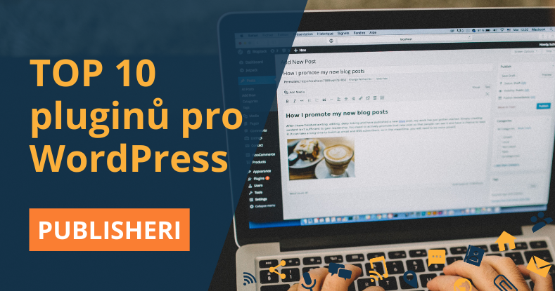 TOP 10 pluginů pro WordPress