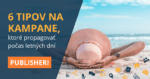 Tipy na letné kampane