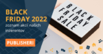 Black Friday 2022 zoznam akciií