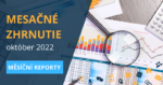 Mesačné zhrnutie október 2022