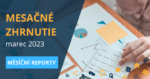 Mesačné zhrnutie Marec 2023
