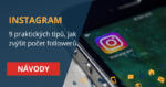 Instagram - 9 tipů, jak zvýšit počet followerů