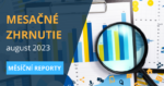 Mesačné zhrnutie August 2023